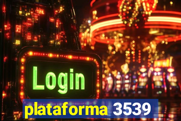 plataforma 3539